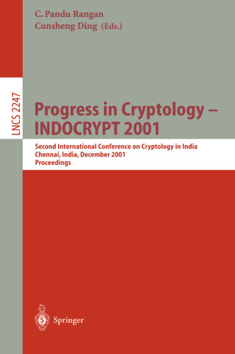 Progress in Cryptology — INDOCRYPT 2001: Second International Conference on Cryptology in India Chennai, India, December 16–20, 2001 Proceedings