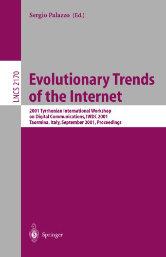 Evolutionary Trends of the Internet: 2001 Tyrrhenian International Workshop on Digital Communications, IWDC 2001 Taormina, Italy, September 17–20, 2001 Proceedings