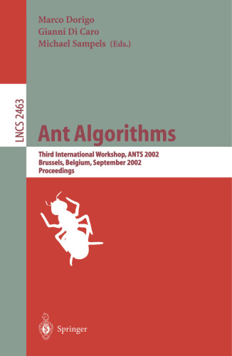 Ant Algorithms: Third International Workshop, ANTS 2002 Brussels, Belgium, September 12–14, 2002 Proceedings