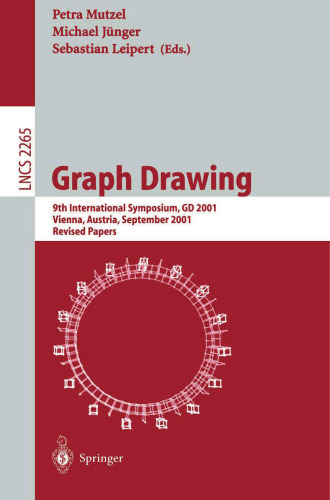 Graph Drawing: 9th International Symposium, GD 2001 Vienna, Austria, September 23–26, 2001 Revised Papers