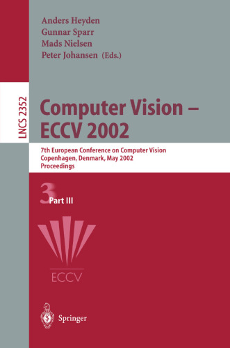 Computer Vision — ECCV 2002: 7th European Conference on Computer Vision Copenhagen, Denmark, May 28–31, 2002 Proceedings, Part III