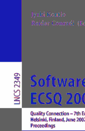 Software Quality — ECSQ 2002: Quality Connection — 7th European Conference on Software Quality Helsinki, Finland, June 9–13, 2002 Proceedings