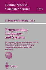 Programming Languages and Systems: 8th European Symposium on Programming, ESOP’99 Held as Part of the Joint European Conferences on Theory and Practice of Software, ETAPS’99 Amsterdam, The Netherlands, March 22–28, 1999 Proceedings