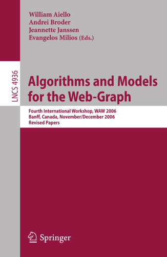 Algorithms and Models for the Web-Graph: Fourth International Workshop, WAW 2006, Banff, Canada, November 30 - December 1, 2006. Revised Papers