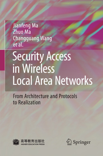 Security Access in Wireless Local Area Networks: From Architecture and Protocols to Realization