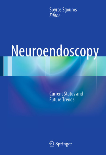 Neuroendoscopy: Current Status and Future Trends