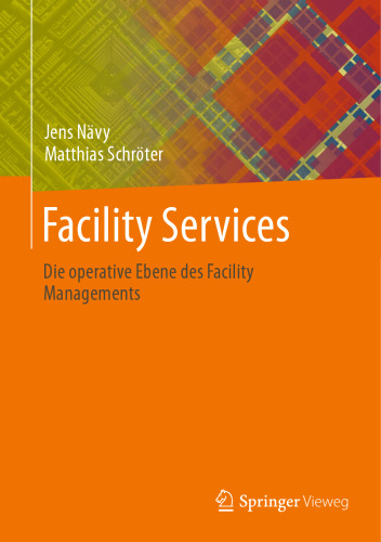 Facility Services: Die operative Ebene des Facility Managements