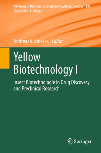 Yellow Biotechnology I: Insect Biotechnologie in Drug Discovery and Preclinical Research