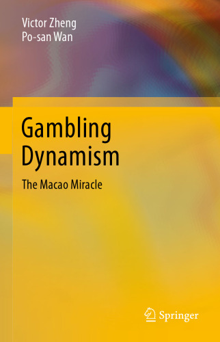 Gambling Dynamism: The Macao Miracle