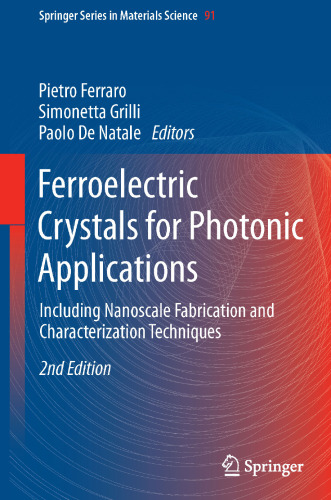 Ferroelectric Crystals for Photonic Applications: Including Nanoscale Fabrication and Characterization Techniques