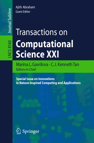 Transactions on Computational Science XXI: Special Issue on Innovations in Nature-Inspired Computing and Applications