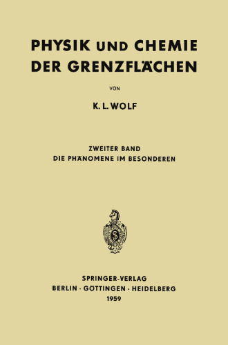 Physik und Chemie der Grenzflächen: Zweiter Band: Die Phänomene im Besonderen