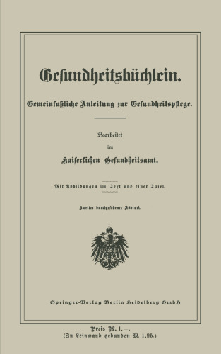 Gesundheitsbüchlein: Gemeinfaßliche Anleitung zur Gesundheitspflege