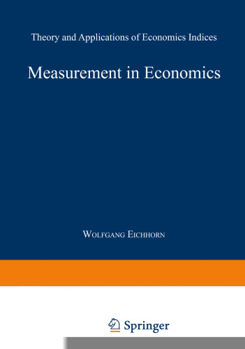 Measurement in Economics: Theory and Applications of Economics Indices