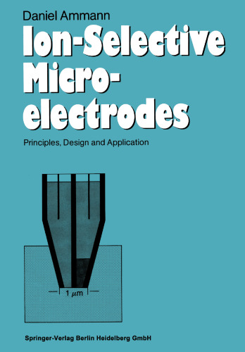 Ion-Selective Microelectrodes: Principles, Design and Application