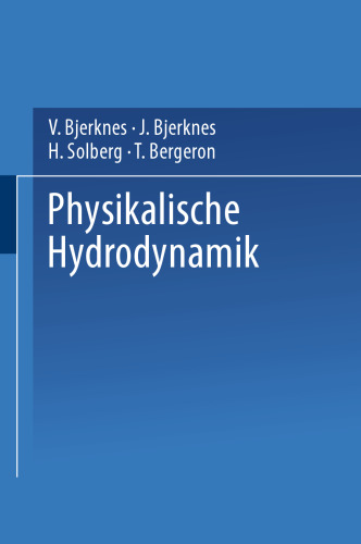 Physikalische Hydrodynamik: Mit Anwendung auf die Dynamische Meteorologie