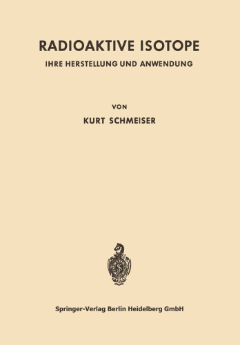 Radioaktive Isotope: Ihre Herstellung und Anwendung