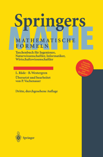 Springers Mathematische Formeln: Taschenbuch für Ingenieure, Naturwissenschaftler, Informatiker, Wirtschaftswissenschaftler