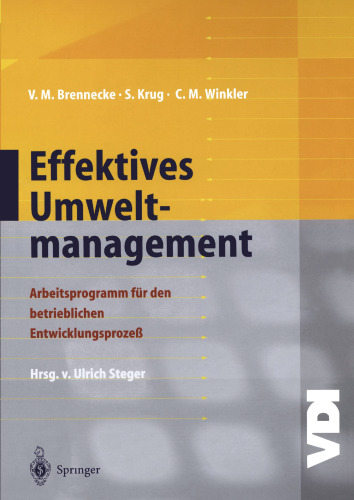 Effektives Umweltmanagement: Arbeitsprogramm für den betrieblichen Entwicklungsprozeß