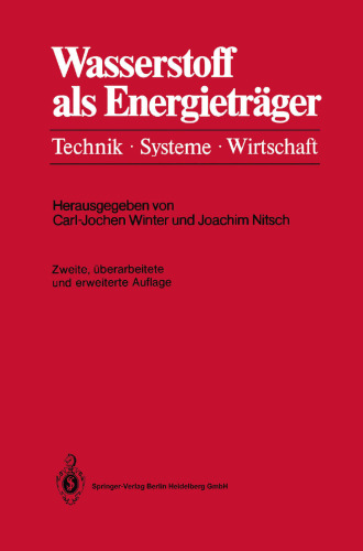 Wasserstoff als Energieträger: Technik, Systeme, Wirtschaft