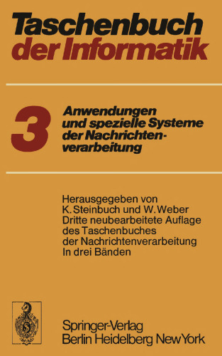 Taschenbuch der Informatik: Band III: Anwendungen und spezielle Systeme der Nachrichtenverarbeitung