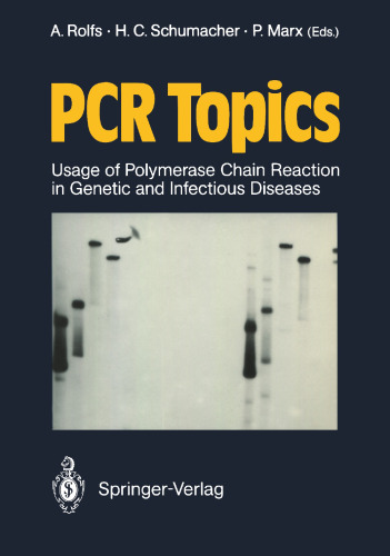 PCR Topics: Usage of Polymerase Chain Reaction in Genetic and Infectious Diseases