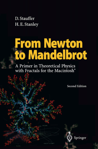 From Newton to Mandelbrot: A Primer in Theoretical Physics with Fractals for the Macintosh®