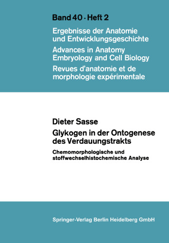 Glykogen in der Ontogenese des Verdauungstrakts: Chemomorphologische und stoffwechselhistochemische Analyse