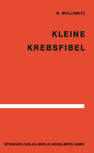 Kleine Krebsfibel: für Ärzte und Studierende der Medizin