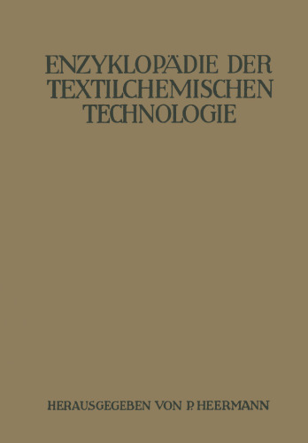 Enzyklopädie der textilchemischen Technologie