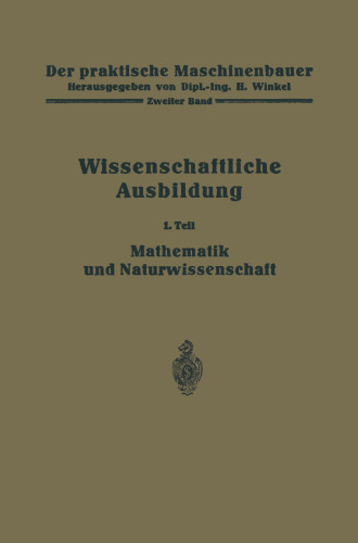 Die wissenschaftliche Ausbildung: Mathematik und Naturwissenschaft