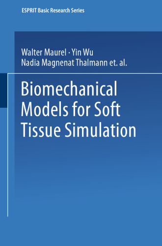 Biomechanical Models for Soft Tissue Simulation