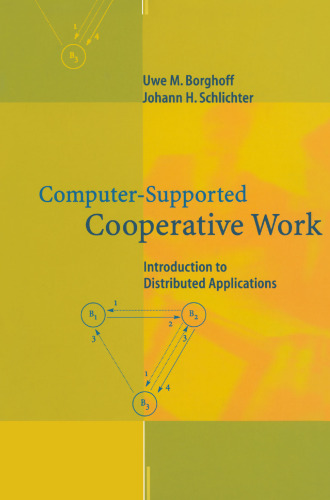 Computer-Supported Cooperative Work: Introduction to Distributed Applications