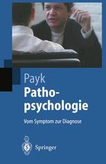 Pathopsychologie: Vom Symptom zur Diagnose