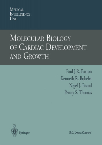 Molecular Biology of Cardiac Development and Growth