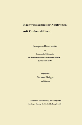 Nachweis schneller Neutronen mit Funkenzählern: Inaugural-Dissertation zur Erlangung des Doktorgrades der Naturwissenschaftlich-Philosophischen Fakultät der Universität Gießen