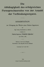 Die Abhängigkeit des erfolgreichen Fernsprechanrufes von der Anzahl der Verbindungsorgane: Dissertation