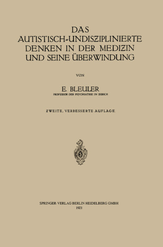 Das Autistisch-Undisziplinierte Denken in der Medizin und Seine Überwindung