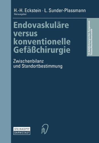 Endovaskuläre versus konventionelle Gefäßchirurgie: Zwischenbilanz und Standortbestimmung