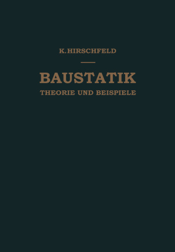 Baustatik: Theorie und Beispiele