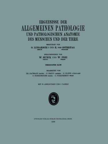 Ergebnisse der Allgemeinen Pathologie und Pathologischen Anatomie des Menschen und der Tiere: Dreissigster Band