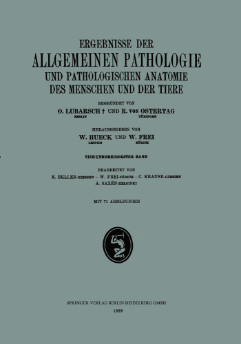 Ergebnisse der Allgemeinen Pathologie und Pathologischen Anatomie des Menschen und der Tiere: Vierunddreissigster Band