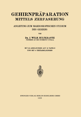 Gehirnpräparation Mittels Zerfaserung: Anleitung zum Makroskopischen Studium des Gehirns