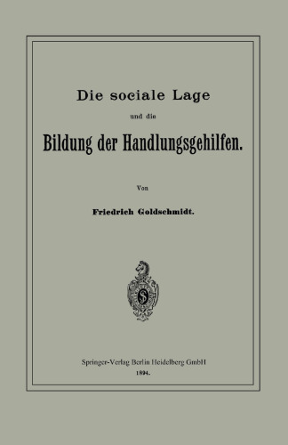 Die sociale Lage und die Bildung der Handlungsgehilfen