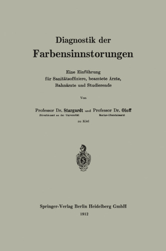 Diagnostik der Farbensinnstörungen: Eine Einführung für Sanitätsoffiziere, beamtete Ärzte, Bahnärzte und Studierende