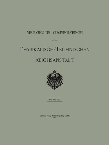 Verzeichnis der Veröffentlichungen aus der Physikalisch-Technischen Reichsanstalt