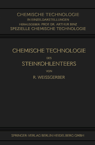 Chemische Technologie des Steinkohlenteers