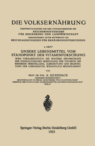 Unsere Lebensmittel vom Standpunkt der Vitaminforschung: Wird Voraussichtlich die Weitere Erforschung der Physiologischen Bedeutung der Vitamine die Bisherige Herstellung, Ƶubereitung und Beurteilung der Lebensmittel Wesentlich Beeinflussen?