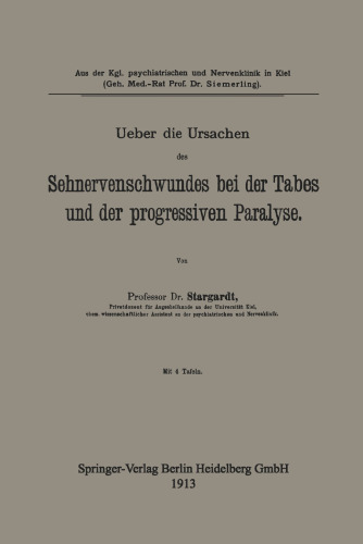 Ueber die Ursachen des Sehnervenschwundes bei der Tabes und der progressiven Paralyse