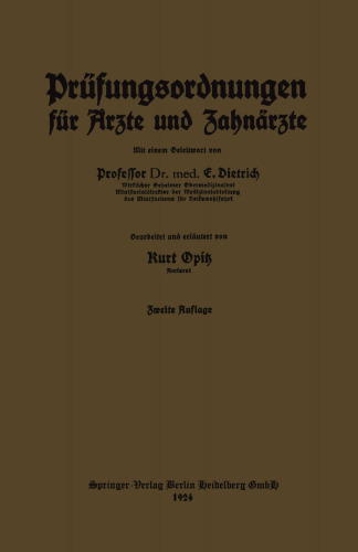 Prüfungsordnungen für Ärzte und Zahnärzte: nebst dem amtlichen Verzeichnis der zur Annahme von Medizinalpraktikanten ermächtigten Krankenanstalten des Deutschen Reiches